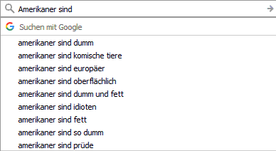 Amerikaner sind... Googlevorschläge